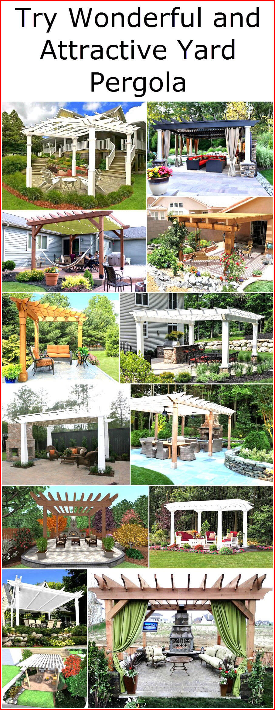 Try Wonderful and Attractive Yard Pergola